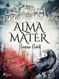 Alma Mater (eBook, ePUB) - Endell, Romane