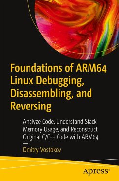 Foundations of ARM64 Linux Debugging, Disassembling, and Reversing - Vostokov, Dmitry