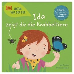 Natur vor der Tür. Ida zeigt dir die Krabbeltiere - French, Jess