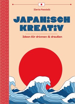 Japanisch Kreativ - Faccioli, Ilaria