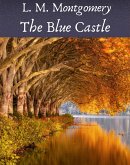 The Blue Castle (eBook, ePUB)