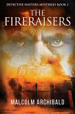 The Fireraisers (eBook, ePUB)