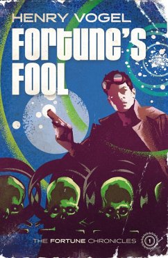 Cover Fortune's Fool (Fortune Chronicles, #1) (eBook, ePUB)