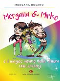 Morgana & Mirko e il magico mondo della danza con Lorelay (eBook, ePUB)