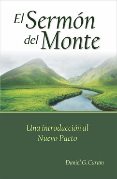 El Sermón del Monte (eBook, ePUB) - Daniel G. Caram, Rev.