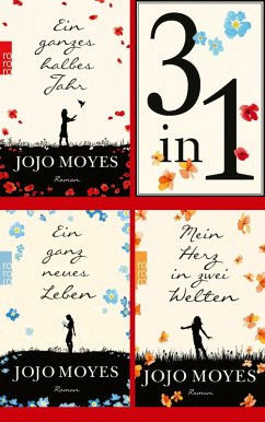 Ein ganzes halbes Jahr / Ein ganz neues Leben / Mein Herz in zwei Welten (3in1-Bundle): 3 Romane in einem Band + Bonusgeschichte (eBook, ePUB) - Moyes, Jojo