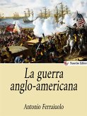 La guerra anglo-americana (eBook, ePUB)