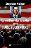 Le meilleur des mondes selon Mark Zuckerberg Le meilleur des mondes selon Mark Zuckerberg