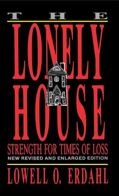 THE LONELY HOUSE - Erdahl, Lowell O