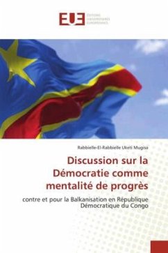 Discussion sur la Démocratie comme mentalité de progrès - Uketi Mugisa, Rabbielle-El-Rabbielle