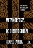 Metamorfoses do Direito Global: sobre a interação entre Direito, tempo e tecnologia (eBook, ePUB)