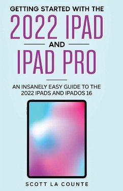 Getting Started with the 2022 iPad and iPad Pro - La Counte, Scott