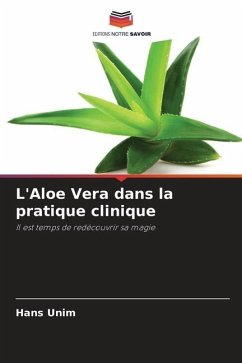 L'Aloe Vera dans la pratique clinique - Unim, Hans