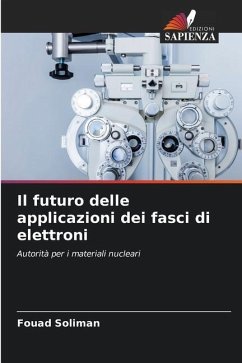 Il futuro delle applicazioni dei fasci di elettroni - Soliman, Fouad