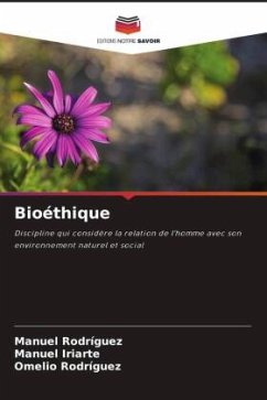 Bioéthique - Rodriguez, Manuel;Iriarte, Manuel;Rodríguez, Omelio