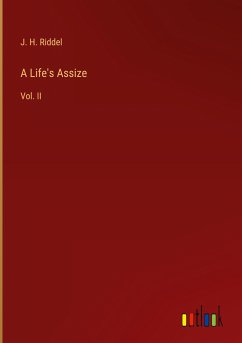 A Life's Assize - Riddel, J. H.