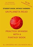 Un Planeta Rojo (B1-B2 Intermediate Level) -- Student's Book: Without Answers (Spanish Graded Readers) (eBook, ePUB)