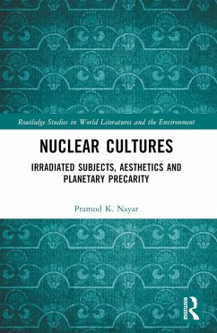 Nuclear Cultures (eBook, ePUB) - Nayar, Pramod K.