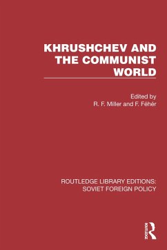 Khrushchev and the Communist World (eBook, ePUB) - Fehér, F.