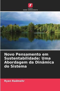 Novo Pensamento em Sustentabilidade: Uma Abordagem da Dinâmica do Sistema - Radmehr, Ryan