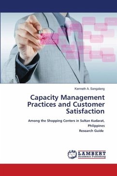 Capacity Management Practices and Customer Satisfaction