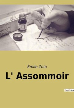 L' Assommoir - Zola, Émile