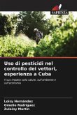 Uso di pesticidi nel controllo dei vettori, esperienza a Cuba