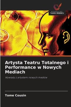 Artysta Teatru Totalnego i Performance w Nowych Mediach - Cousin, Tome