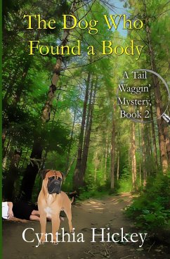 The Dog Who Found a Body - Hickey, Cynthia