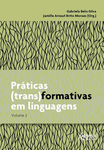 Práticas (Trans)formativas em Linguagens - V.2 (eBook, ePUB) Práticas (Trans)formativas em Linguagens - V.2 (eBook, ePUB)