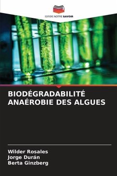 BIODÉGRADABILITÉ ANAÉROBIE DES ALGUES - Rosales, Wilder;Durán, Jorge;Ginzberg, Berta