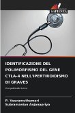 IDENTIFICAZIONE DEL POLIMORFISMO DEL GENE CTLA-4 NELL'IPERTIROIDISMO DI GRAVES