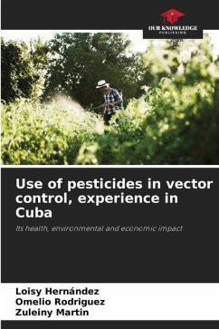 Use of pesticides in vector control, experience in Cuba - Hernández, Loisy;Rodríguez, Omelio;Martin, Zuleiny