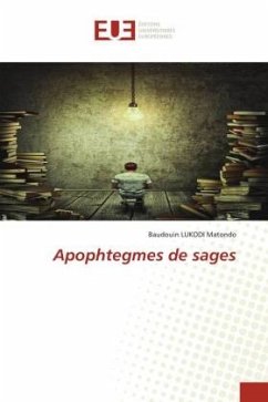 Apophtegmes de sages - Lukodi Matondo, Baudouin