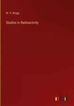 Studies in Radioactivity