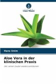 Aloe Vera in der klinischen Praxis