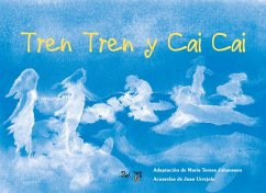 Tren Tren y Cai Cai (eBook, ePUB) - Johasson, María Teresa (adaptación)