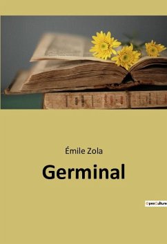 Germinal - Zola, Émile