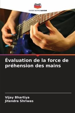 Évaluation de la force de préhension des mains - Bhartiya, Vijay;Shriwas, Jitendra