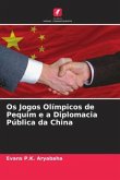 Os Jogos Olímpicos de Pequim e a Diplomacia Pública da China