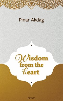 Wisdom from the heart - Akdag, Pinar