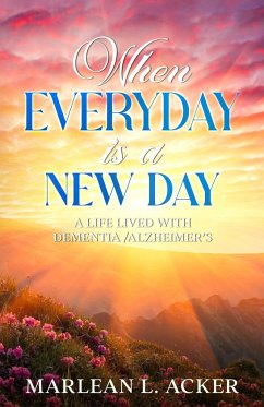 When Everyday is A New Day - Acker, Marlean