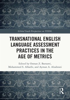 Transnational English Language Assessment Practices in the Age of Metrics (eBook, ePUB)