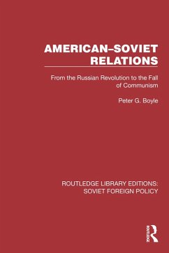 American-Soviet Relations (eBook, PDF) - Boyle, Peter G.