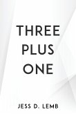 THREE PLUS ONE