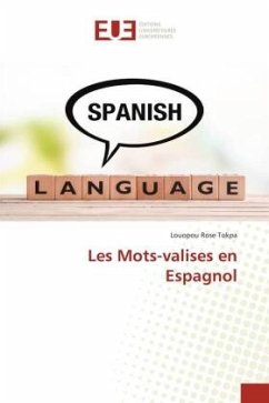 Les Mots-valises en Espagnol - Tokpa, Louopou Rose