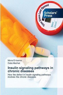 Insulin signaling pathways in chronic diseases - El-Banna, Mona;Medhat, Dalia