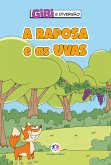 A raposa e as uvas (eBook, ePUB) A raposa e as uvas (eBook, ePUB)