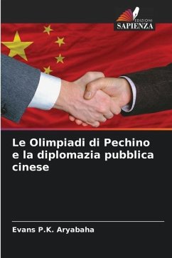 Le Olimpiadi di Pechino e la diplomazia pubblica cinese - Aryabaha, Evans P.K.