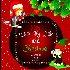 I Spy with My Little Eyes Christmas Alphabet and Numbers - Peter L. Rus